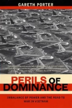 Image of Perils of Dominance by Gareth Porter Paperback