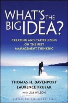 Image of Whats the Big Idea by Thomas H. Davenport Hardback