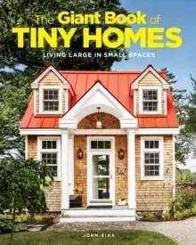 Image of The Giant Book Of Tiny Homes : Living Large in Small Spaces
