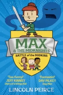 Image of Max and the Midknights: Battle of the Bodkins