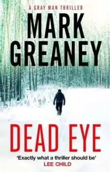 Image of Dead eye by Mark Greaney
