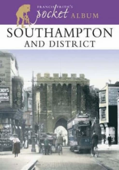 Image of Southampton by Francis Frith and Nick Channer Paperback