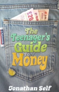 Image of The Teenagers Guide to Money by Jonathan Self Paperback