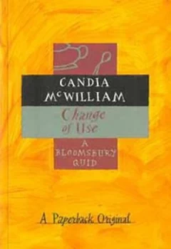 Image of Change of Use by Candia Mcwilliam Book