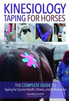 Image of Kinesiology Taping for Horses by Katja Bredlau-Morich
