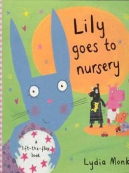 Image of Lily Goes to Nursery by Lydia Monks Paperback