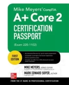 Image of Mike Meyers' CompTIA A+ Core 2 Certification Passport (Exam 220-1102)