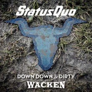 Image of Down Down & Dirty at Wacken by Status Quo CD Album