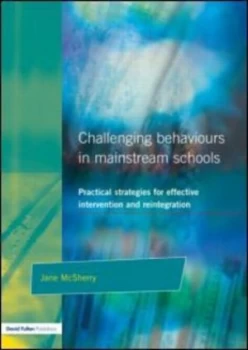 Image of Challenging Behaviours in Mainstream Schools by Jane Mcsherry Paperback