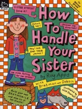 Image of How to Handle Your Sister by Roy Apps and Nick Sharratt Book