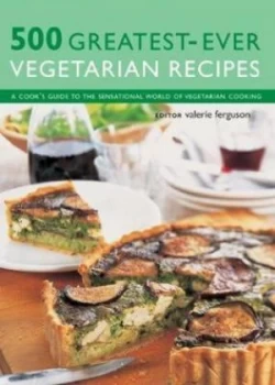 Image of 500 Greatest-Ever Vegetarian Recipes by Valerie Ferguson