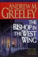Image of bishop in the west wing a bishop blackie ryan novel
