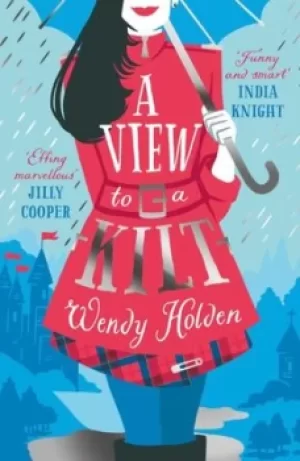 Image of A view to a kilt by Wendy Holden