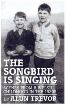Image of The Songbird Is Singing by Alun Trevor Book