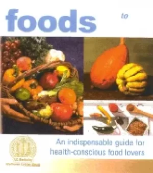 Image of wellness foods a to z an indispensable guide for health conscious food love