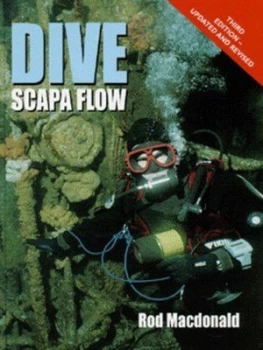 Image of Dive Scapa Flow by Rod Macdonald Hardback