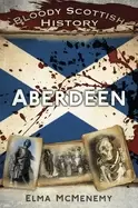 Image of bloody scottish history aberdeen