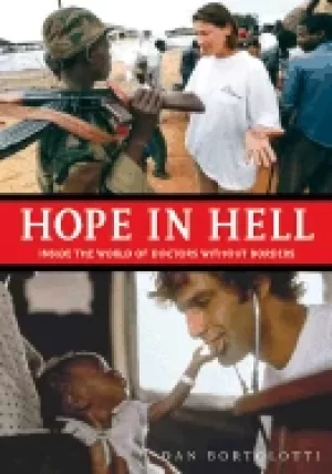 Image of hope in hell inside the world of doctors without borders