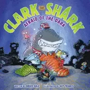 Image of clark the shark afraid of the dark