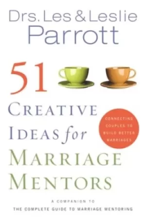 Image of 51 creative ideas for marriage mentors by Les Parrott