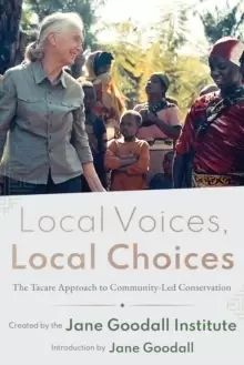Image of Local Voices, Local Choices : The Tacare Approach to Community-Led Conservation