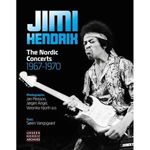 Image of Jimi Hendrix The Nordic Concerts 1967-1970 New ed Hardback 2019