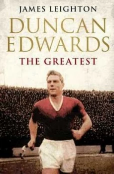 Image of Duncan Edwards by James Leighton Paperback