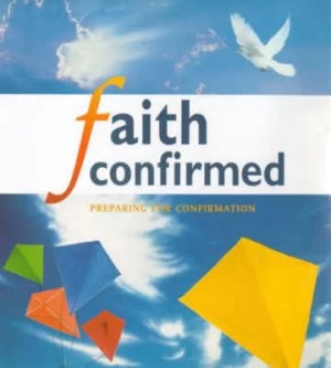 Image of Faith Confirmed by Peter Jackson and Christopher J. H Wright and Society for Promoting Christian Knowledge Book