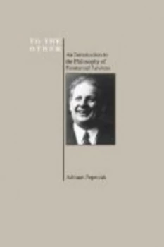Image of To the Other by Adriaan Theodoor Peperzak Book