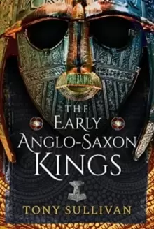 Image of The Early Anglo-Saxon Kings
