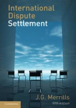 Image of International Dispute Settlement by J. G. Merrills Hardback