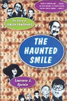 Image of The Haunted Smile by Lawrence J. Epstein Hardback