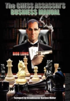 Image of Chess Assassins Business Manual by Bob Long Paperback