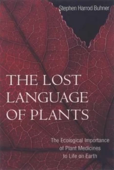 Image of The Lost Language of Plants by Stephen Harrod Buhner Paperback