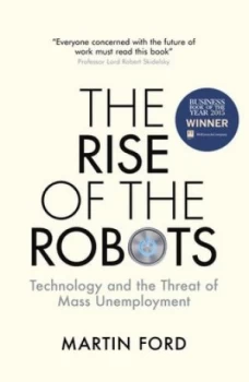 Image of The Rise of the Robots by Martin Ford Hardback