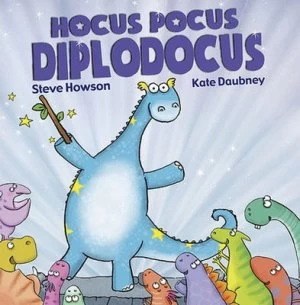 Image of Hocus Pocus Diplodocus by Steve Howson Book