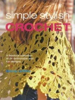 Image of Simple Stylish Crochet by Melody Griffiths Hardback