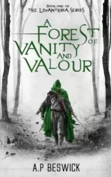 Image of A Forest Of Vanity And Valour