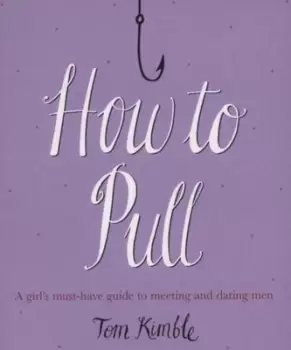 Image of How to pull by Tom Kimble