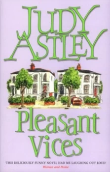 Image of Pleasant Vices by Judy Astley Paperback
