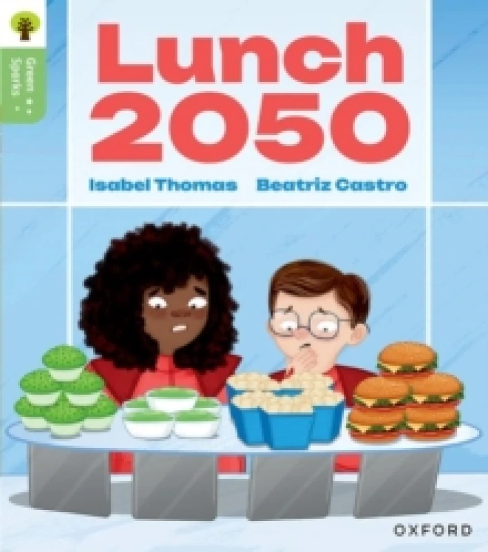 Image of Oxford Reading Tree Green Sparks: Level 6: Lunch 2050 Paperback / softback