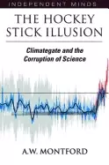 Image of hockey stick illusion climategate and the corruption of science