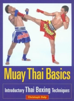 Image of Muay Thai Basics by Christoph Delp Paperback