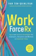 Image of workforcerx agile and inclusive strategies for employers educators and wor