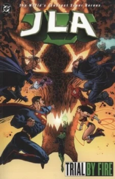 Image of Trial by Fire by Joe Kelly and Doug Mahnke and Jerry Siegel and Joe Shuster and Bob Kane and William Moulton Marston Paperback