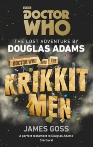Image of Doctor Who and the Krikkitmen by James Goss