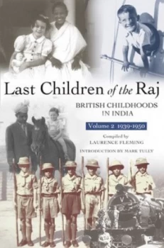 Image of Last Children of the Raj Vol. 2 1939-1950 by Laurence Fleming Paperback