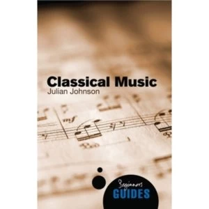 Image of Classical Music : A Beginner's Guide