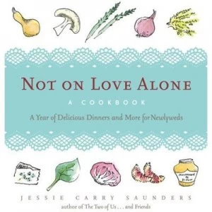 Image of Not on Love Alone by Jessie Carry Saunders Paperback