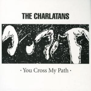 image of You Cross My Path by The Charlatans CD Album